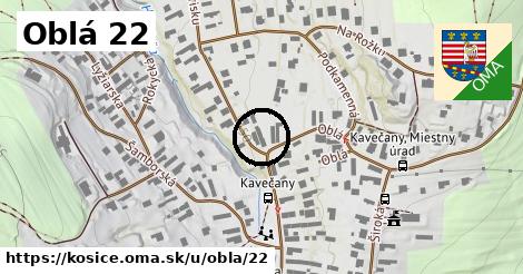 Oblá 22, Košice