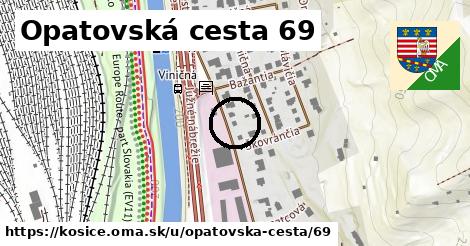 Opatovská cesta 69, Košice