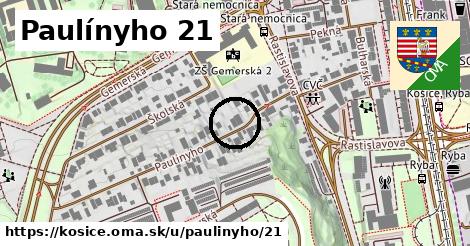 Paulínyho 21, Košice