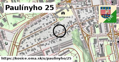 Paulínyho 25, Košice