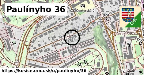 Paulínyho 36, Košice