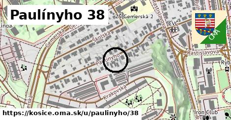 Paulínyho 38, Košice