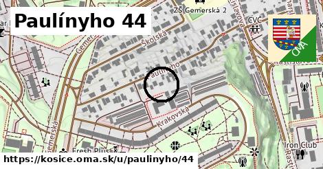 Paulínyho 44, Košice