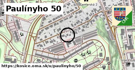 Paulínyho 50, Košice