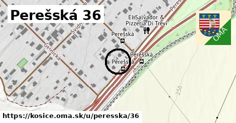 Perešská 36, Košice