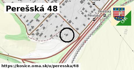 Perešská 48, Košice