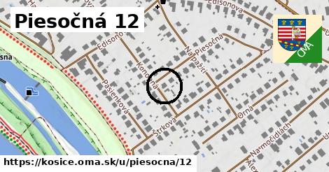 Piesočná 12, Košice