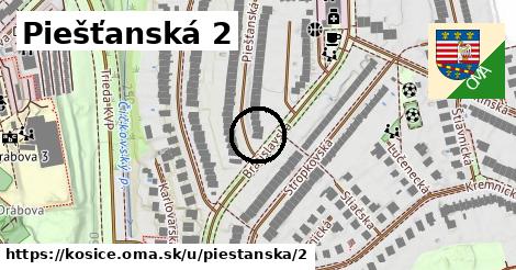 Piešťanská 2, Košice