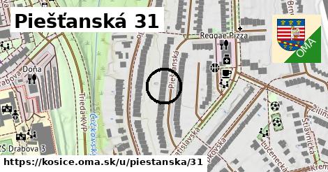 Piešťanská 31, Košice