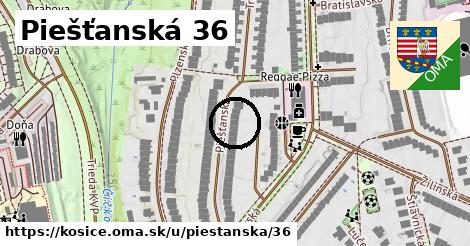 Piešťanská 36, Košice