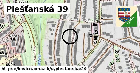 Piešťanská 39, Košice