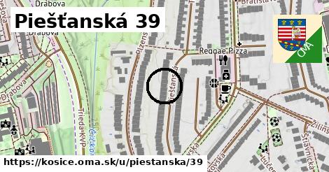 Piešťanská 39, Košice