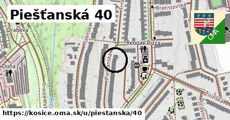 Piešťanská 40, Košice