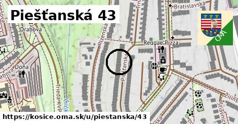 Piešťanská 43, Košice