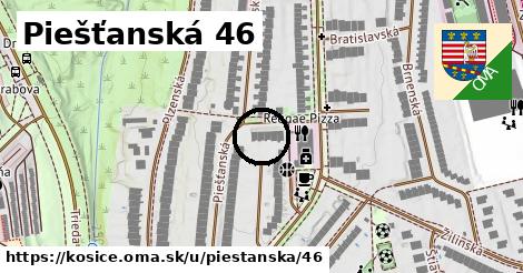 Piešťanská 46, Košice