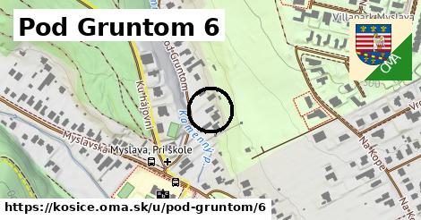 Pod Gruntom 6, Košice