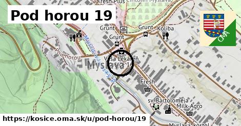 Pod horou 19, Košice