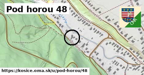 Pod horou 48, Košice