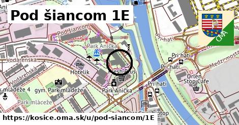 Pod šiancom 1E, Košice