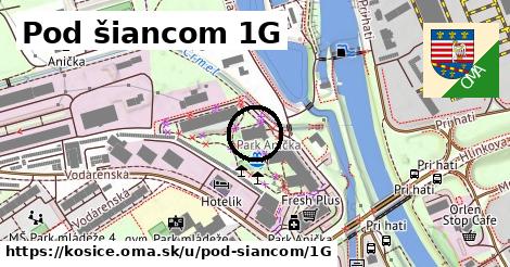 Pod šiancom 1G, Košice