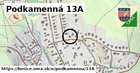 Podkamenná 13A, Košice