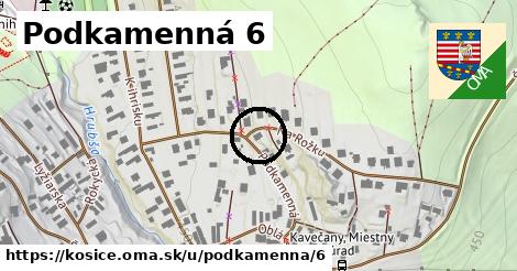 Podkamenná 6, Košice