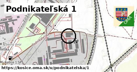 Podnikateľská 1, Košice