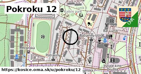 Pokroku 12, Košice