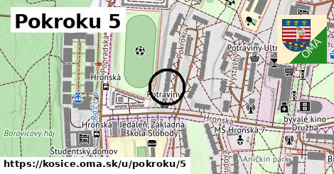 Pokroku 5, Košice
