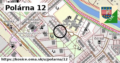 Polárna 12, Košice