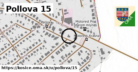Pollova 15, Košice
