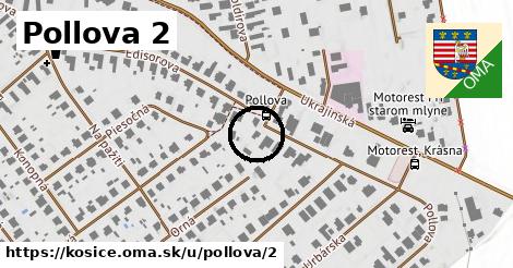 Pollova 2, Košice