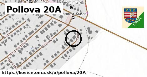 Pollova 20A, Košice