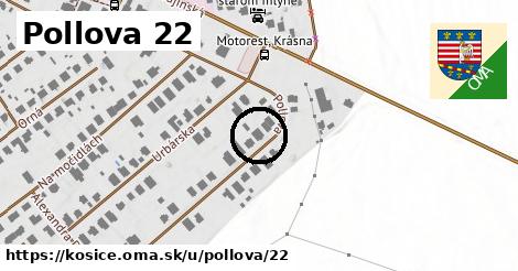 Pollova 22, Košice