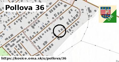 Pollova 36, Košice