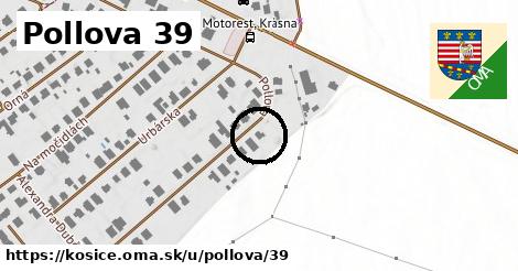 Pollova 39, Košice