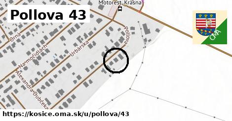 Pollova 43, Košice