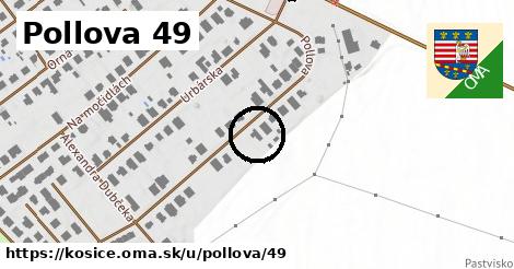 Pollova 49, Košice