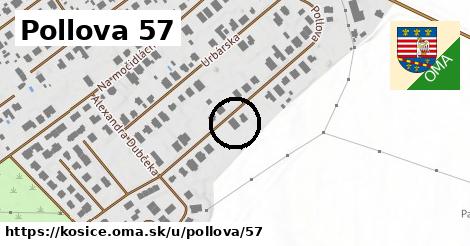 Pollova 57, Košice