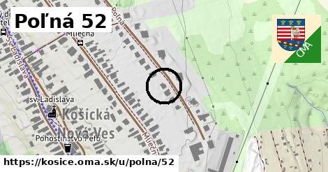 Poľná 52, Košice