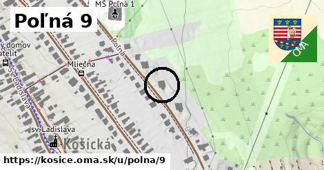 Poľná 9, Košice