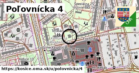 Poľovnícka 4, Košice