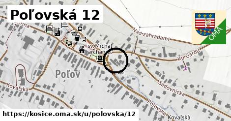 Poľovská 12, Košice
