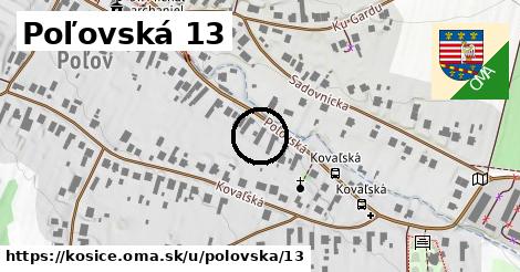 Poľovská 13, Košice