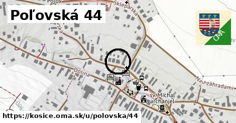 Poľovská 44, Košice