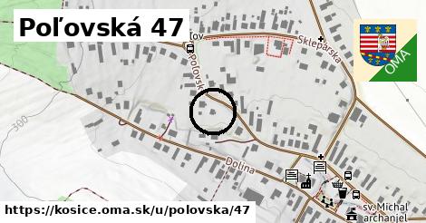 Poľovská 47, Košice