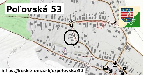 Poľovská 53, Košice