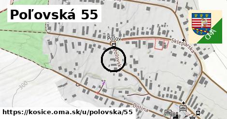 Poľovská 55, Košice