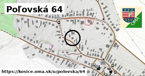 Poľovská 64, Košice