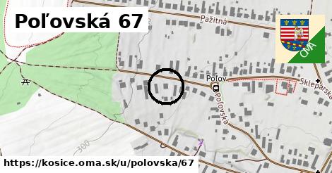 Poľovská 67, Košice